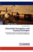 Flood Risk Perception and Coping Strategies