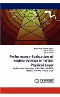 Performance Evaluation of Mobile Wimax in Ofdm Physical Layer