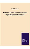 Wirbellose Tiere Und Anatomische Physiologie Des Menschen: (German)