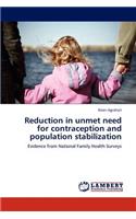 Reduction in unmet need for contraception and population stabilization