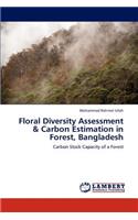 Floral Diversity Assessment & Carbon Estimation in Forest, Bangladesh