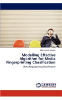 Modelling Effective Algorithm for Media Fingerprinting Classification