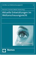 Aktuelle Entwicklungen Im Weltanschauungsrecht