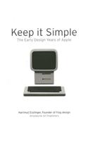 Keep it Simple: The Early Design Years of Apple