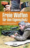 Freie Waffen fur den Eigenschutz: Ein Ratgeber