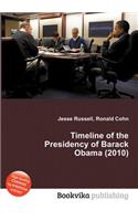 Timeline of the Presidency of Barack Obama (2010)