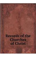 Records of the Churches of Christ: (English)