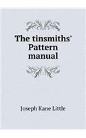 The Tinsmiths' Pattern Manual