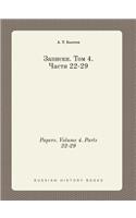 Papers. Volume 4. Parts 22-29
