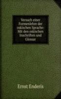 Versuch einer Formenlehre der oskischen Sprache: Mit den oskischen Inschriften und Glossar