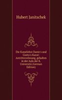 Die Kunstlehre Dante's und Giotto's Kunst: Antrittsvorlesung, gehalten in der Aula der K. Universita (German Edition)