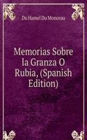 Memorias Sobre la Granza O Rubia, (Spanish Edition)