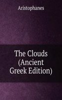 Clouds (Ancient Greek Edition)