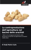 La controprestazione dell'agricoltura nel bacino delle arachidi