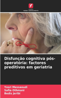 Disfunção cognitiva pós-operatória