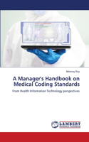 A Manager's Handbook on Medical Coding Standards