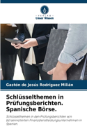 Schlüsselthemen in Prüfungsberichten. Spanische Börse.