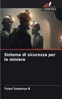 Sistema di sicurezza per le miniere