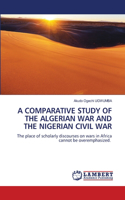 Comparative Study of the Algerian War and the Nigerian Civil War