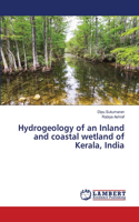 Hydrogeology of an Inland and coastal wetland of Kerala, India