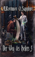 Der Weg des Heilers Buch 5