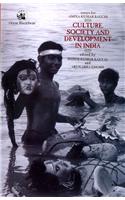 Culture, Society And Development In India: Essays For Amiya Kumar Bagchi