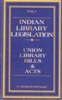 Indian Library Legislation in 2 Vols Vol 01: Union Library Bills and Acts, Vol 02: State Library Bills Acts