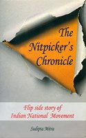 Nitpickers Chronicle : Fli0p Side Story Of Indian National Movement