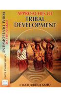 Approaches of Tribal Development