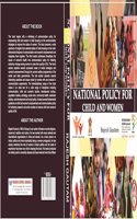 NATIONAL POLICY FOR CHILD AND WOMEN