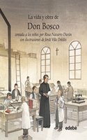 VIDA Y OBRA DE DON BOSCO CONTADA A LOS NINOS