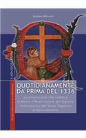 Quotidianamente Da Prima del 1336
