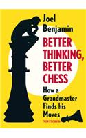 Better Thinking, Better Chess: How a Grandmaster Finds His Moves