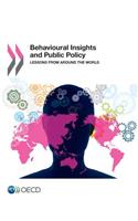 Behavioural Insights and Public Policy: Lessons from Around the World