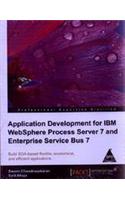 Application Development For IBM WebSphere Process Server 7 And Enterprise Service Bus 7