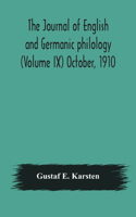 Journal of English and Germanic philology (Volume IX) October, 1910