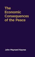 The Economic Consequences of the Peace (Revised, newly composed text edition) | John Maynard Keynes