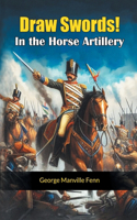 Draw Swords In the Horse Artillery (Edition2024)