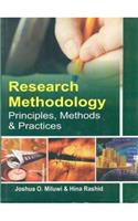 Research Methodology Principles Methods & Practices