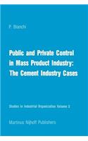 Public and Private Control in Mass Product Industry: The Cement Industry Cases