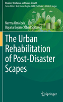 Urban Rehabilitation of Post-Disaster Scapes