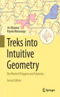Treks Into Intuitive Geometry