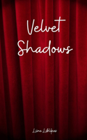 Velvet Shadows