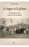 Le bagne et la plume