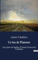 Ce fou de Platonov