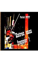 Entrez sans frapper !
