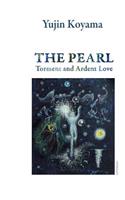 Pearl: Torment and Ardent Love