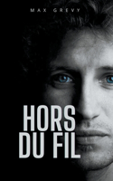 Hors du fil