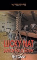 Lucky Nat: Justice for a Slaver