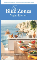 The Blue Zones Vegan Kitchen